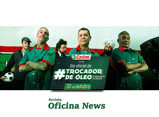 Castrol comemora em 30 de outubro o Dia do Trocador de Óleo